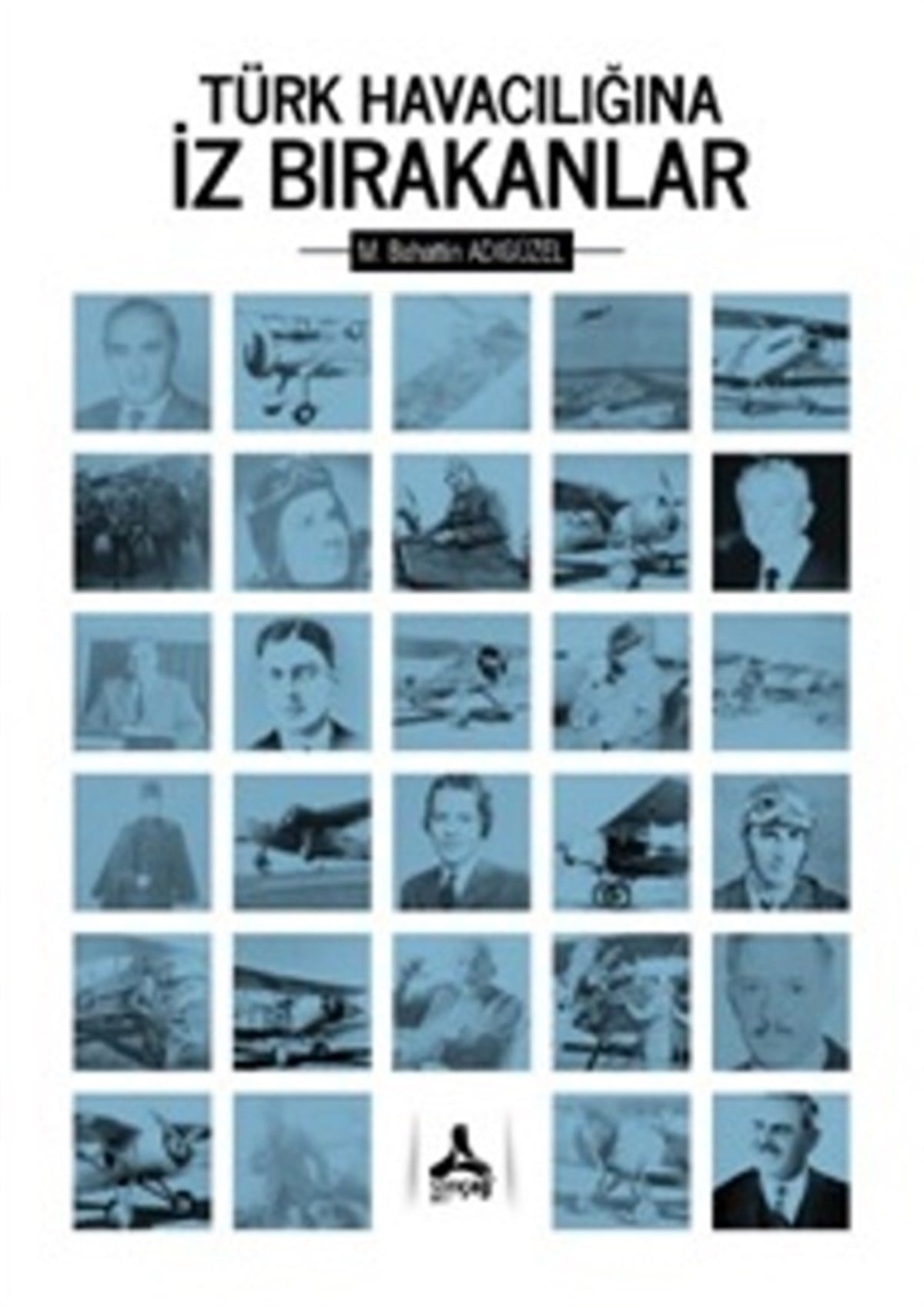 Türk Havacılığında İz Bırakanlar
