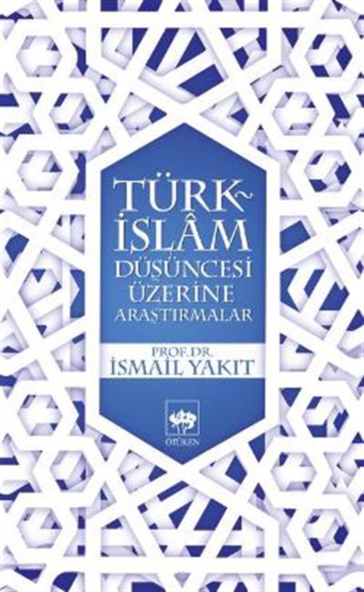 Türk-İslam Düşüncesi Üzerine Araştırmalar