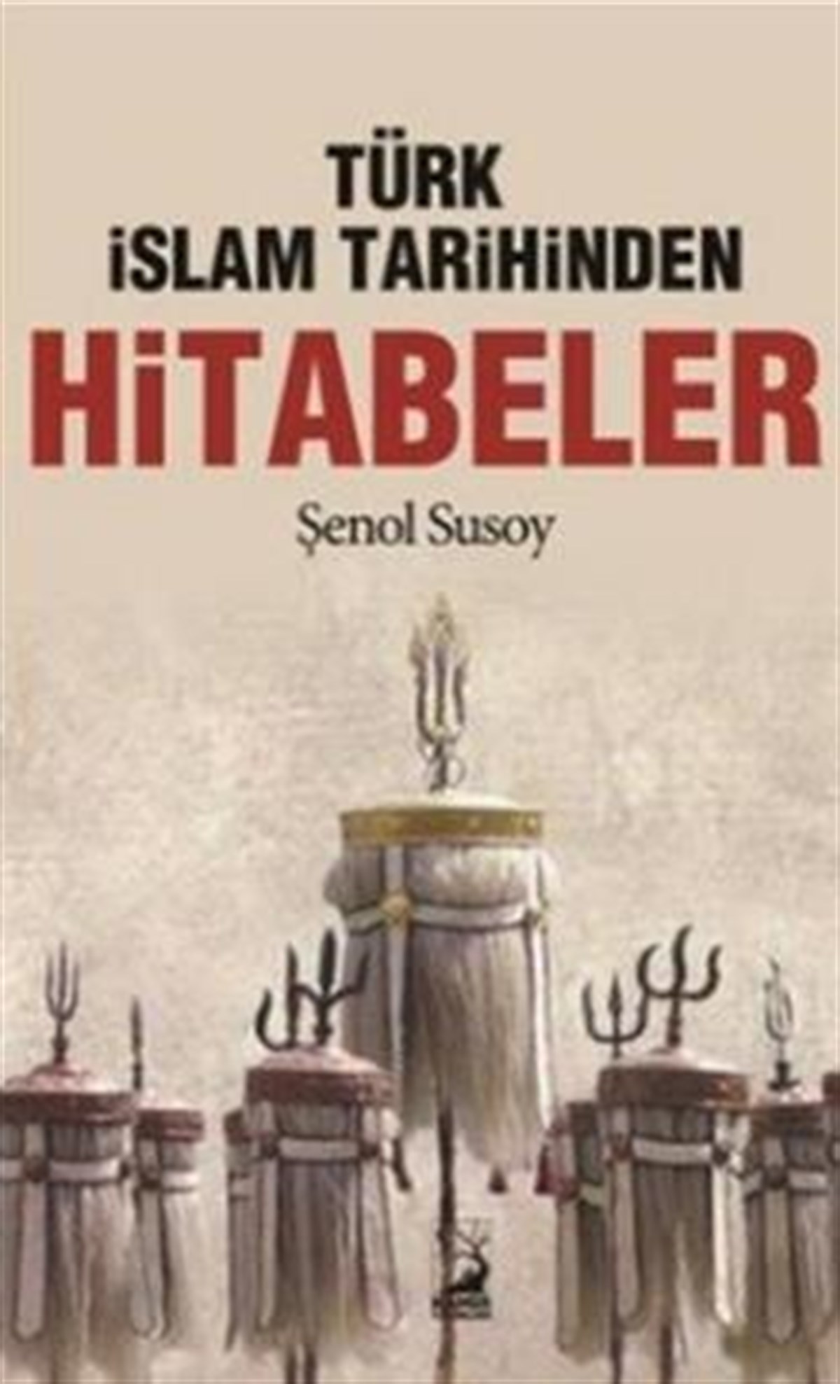 Türk İslam Tarihinden Hitabeler