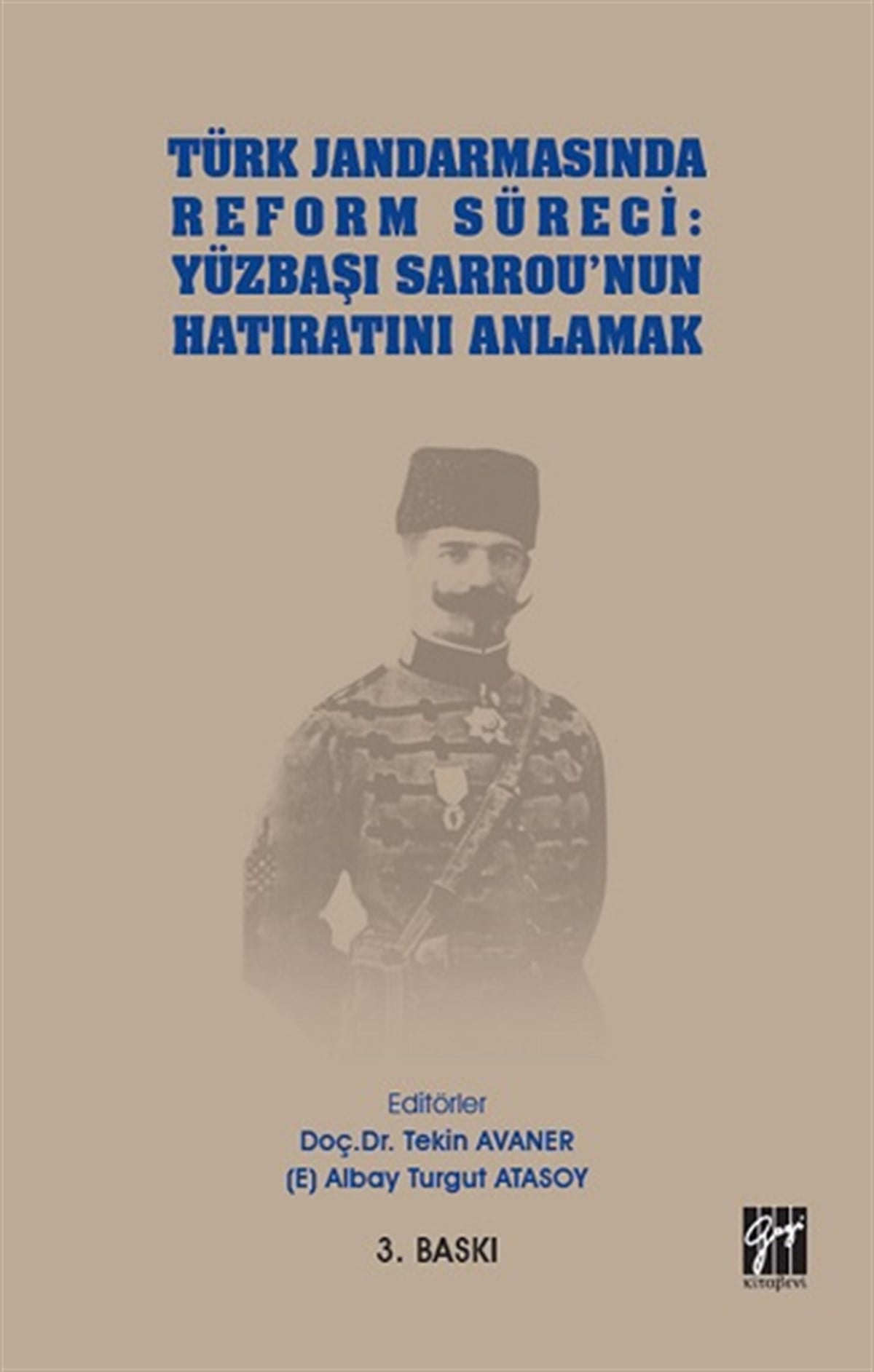 Türk Jandarmasında Reform Süreci - Yüzbaşı Sarrou'nun Hatıratını Anlamak