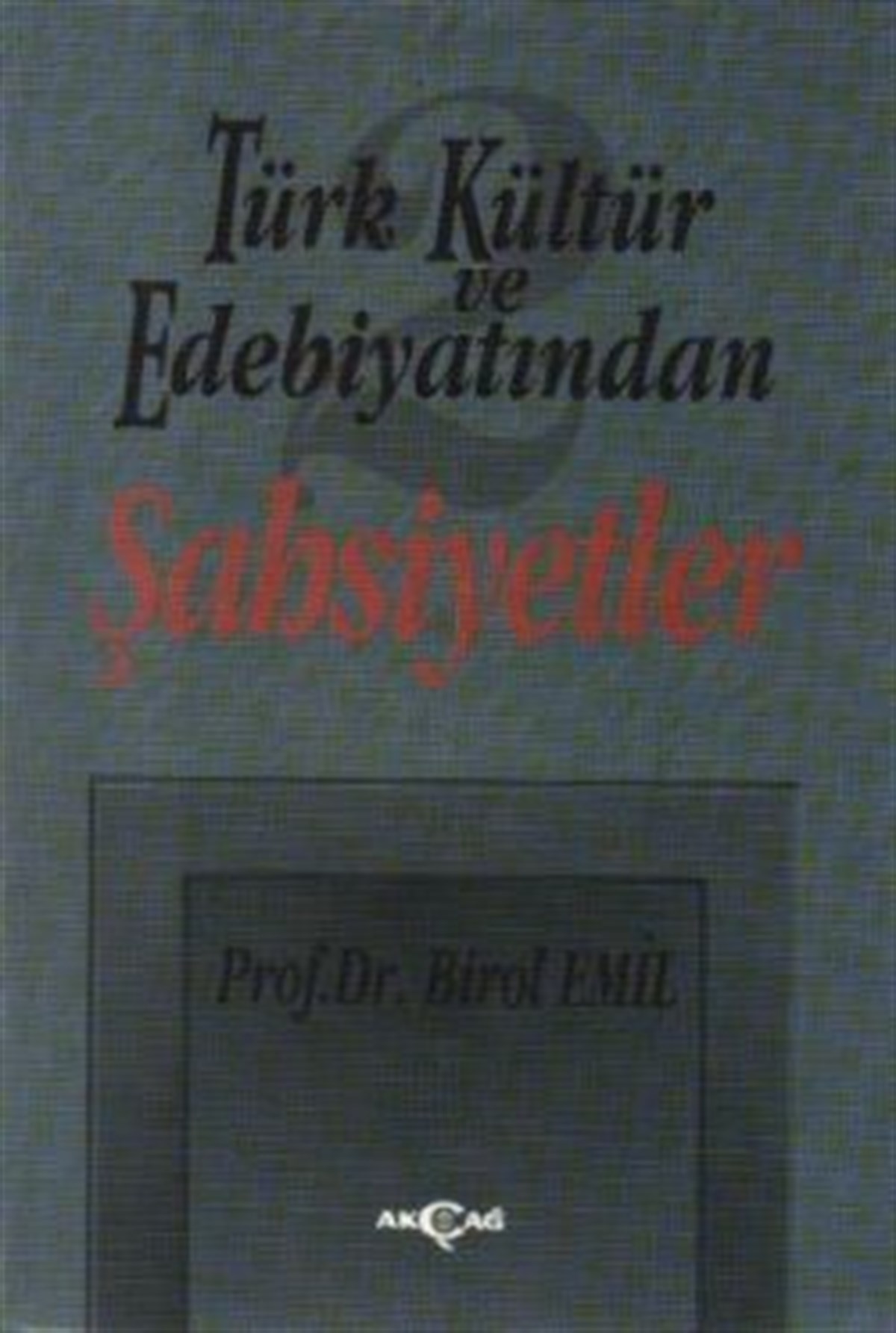 Türk Kültür ve Edebiyatından 2 - Şahsiyetler