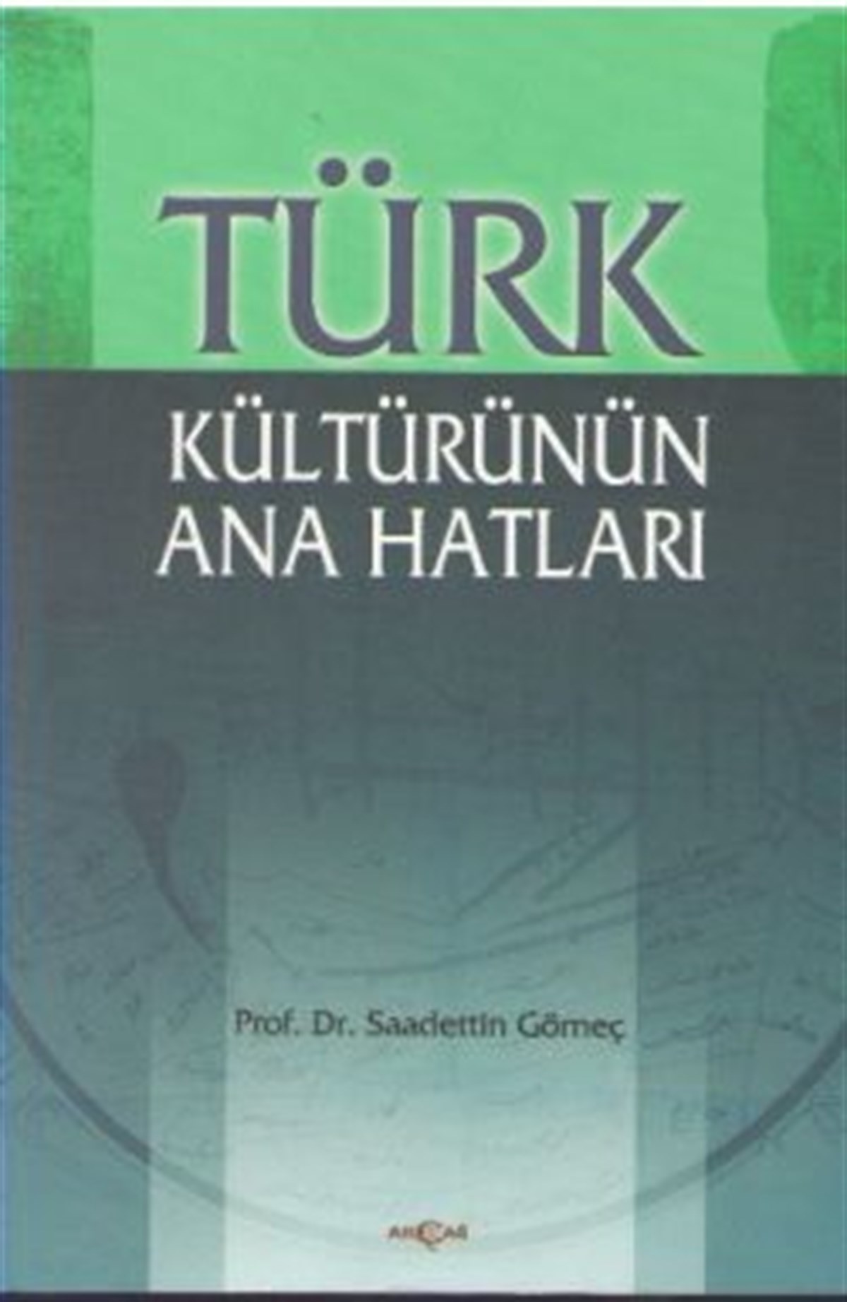 Türk Kültürünün Ana Hatları