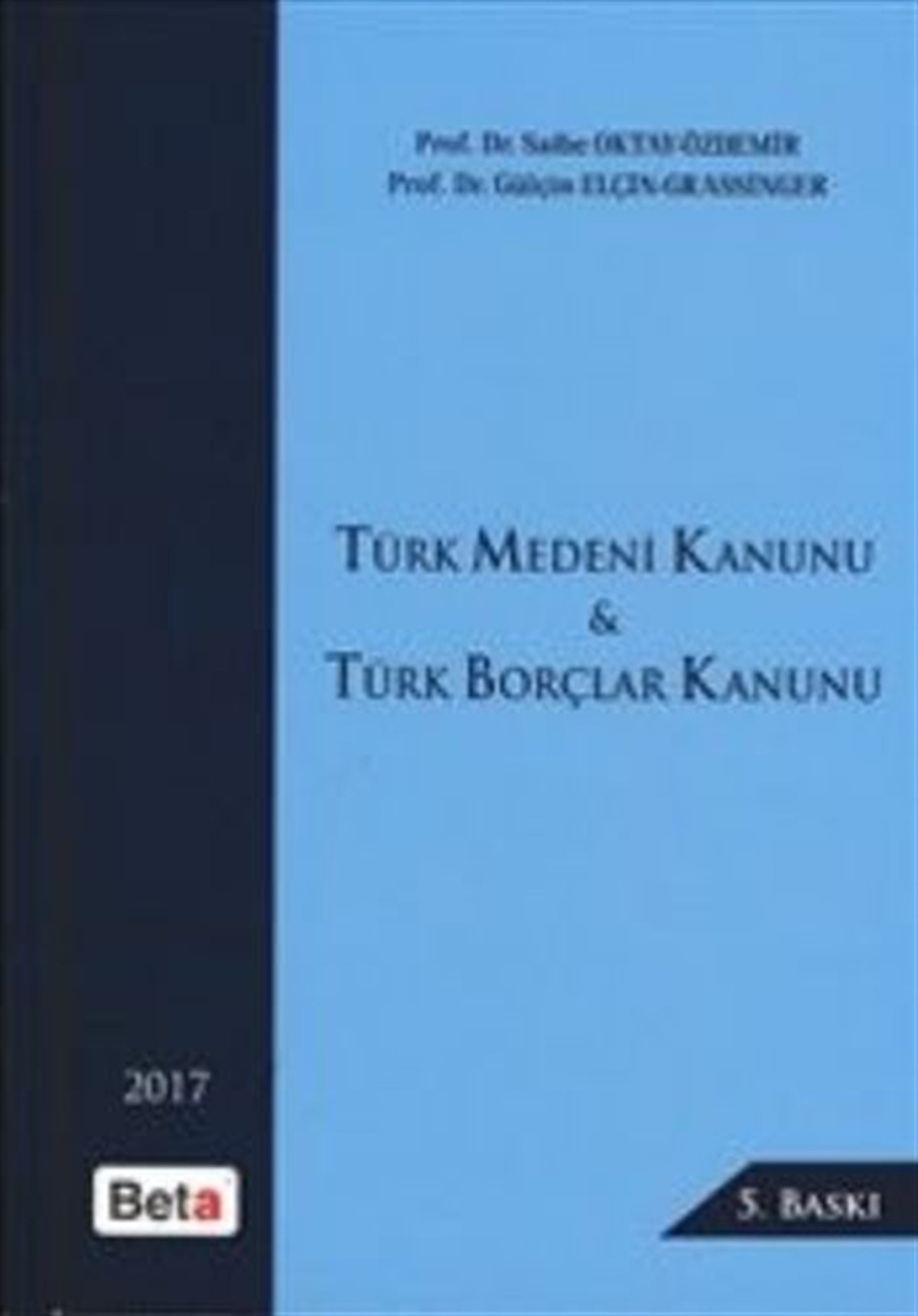 Türk Medeni Kanunu ve Türk Borçlar Kanunu