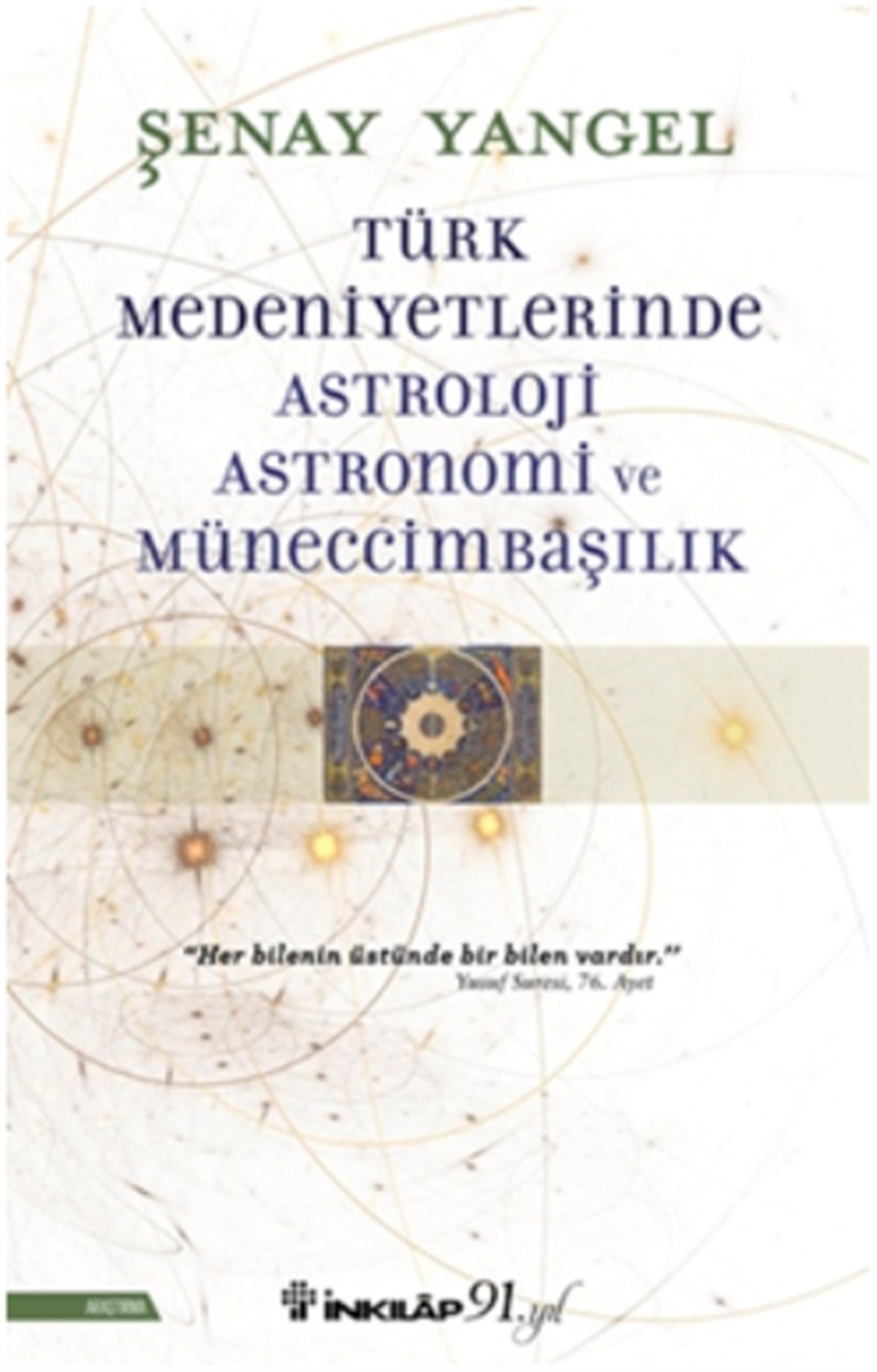 Türk Medeniyetlerinde Astroloji, Astronomi ve Müneccimbaşılık