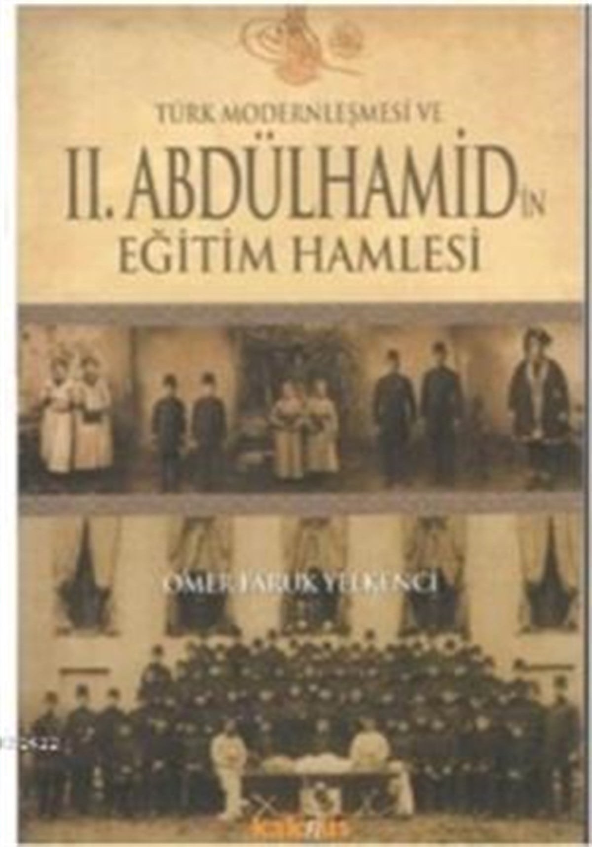 Türk Modernleşmesi ve 2. Abdülhamid’in Eğitim Hamlesi
