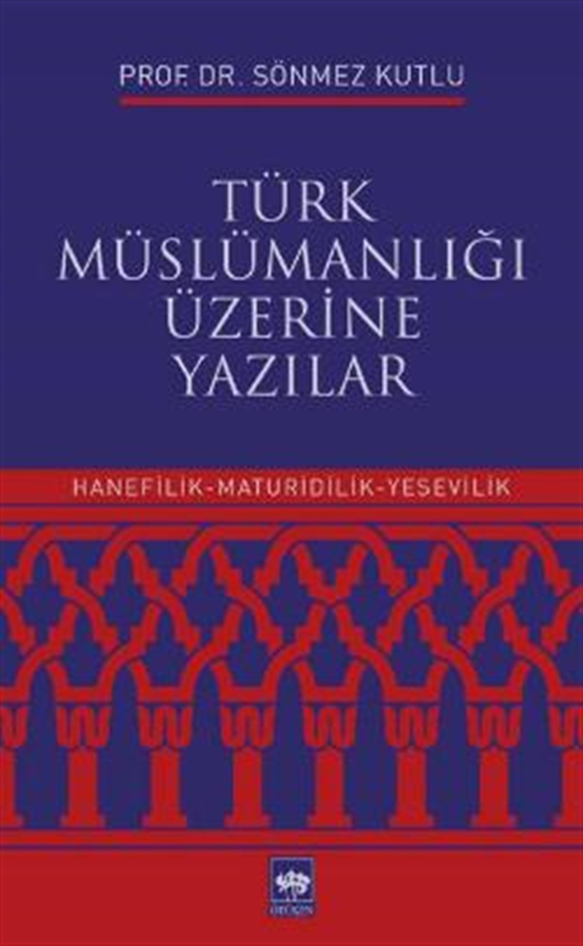 Türk Müslümanlığı Üzerine Yazılar