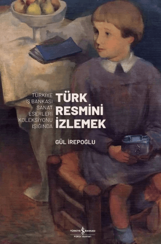 Türk Resmi̇ni̇ İzlemek 1. Cilt (Ciltli)