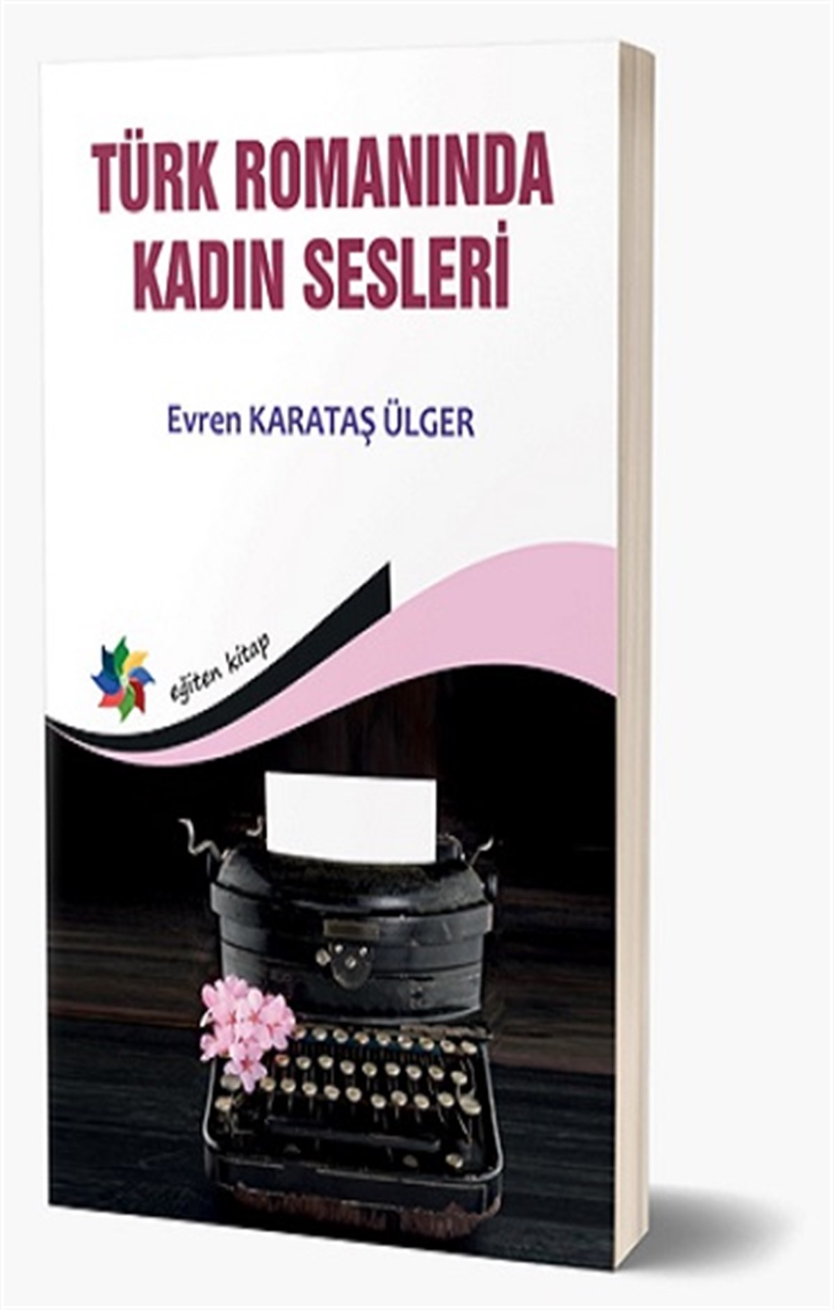 Türk Romanında Kadın Sesleri