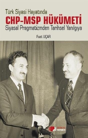 Türk Siyasi Hayatinda Chp-Msp Hükümeti