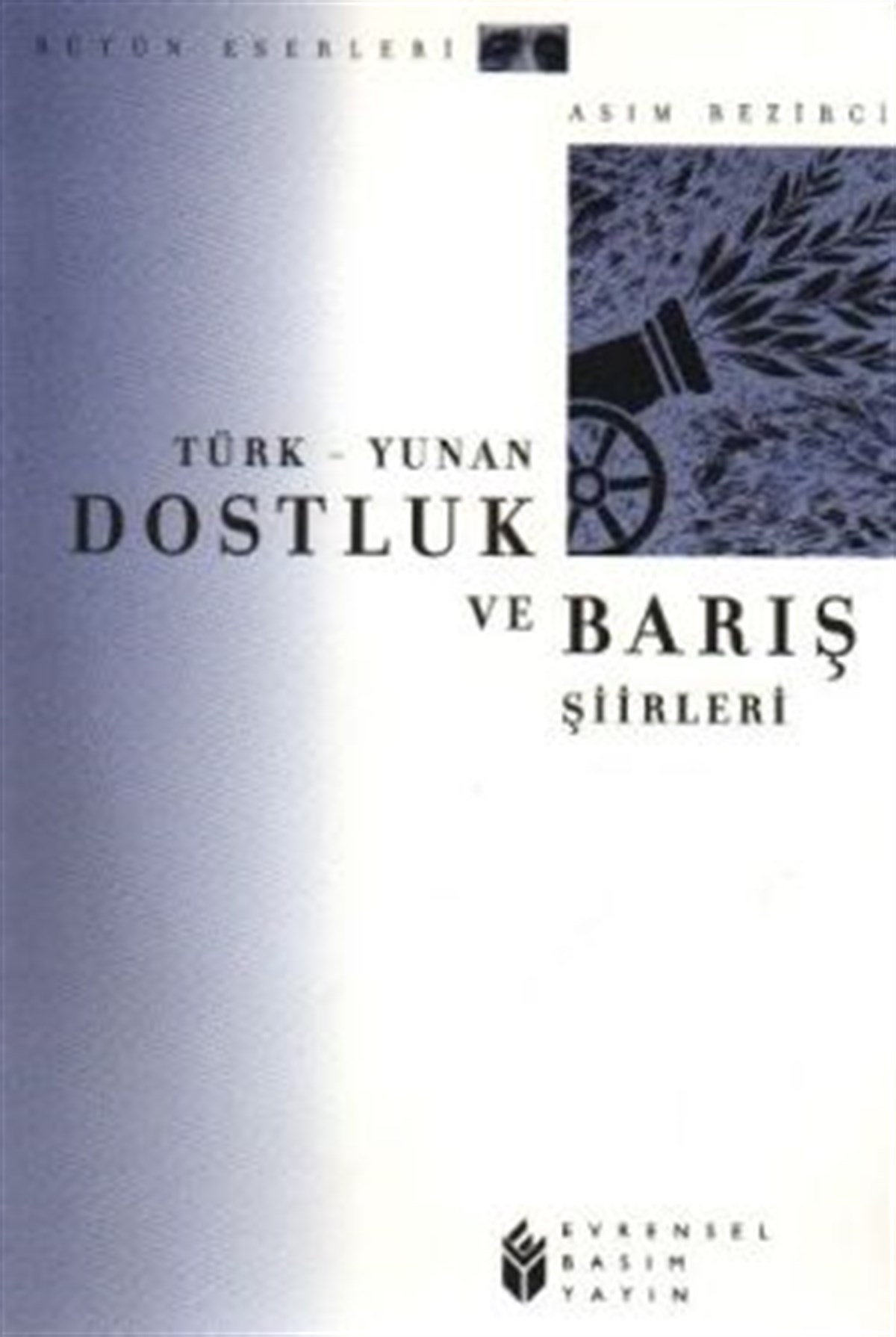 Türk Yunan Dostluk ve  Barış Şiirleri