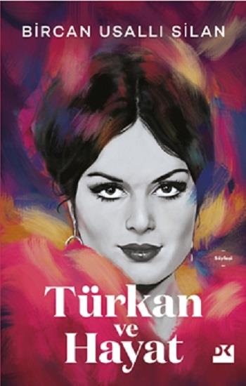 Türkan ve Hayat