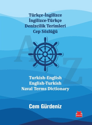 Türkçe-İngilizce İngilizce-Türkçe Denizcilik Terimleri Cep Sözlüğü  Turkish-English  English-Turkish  Naval Terms Dictionary