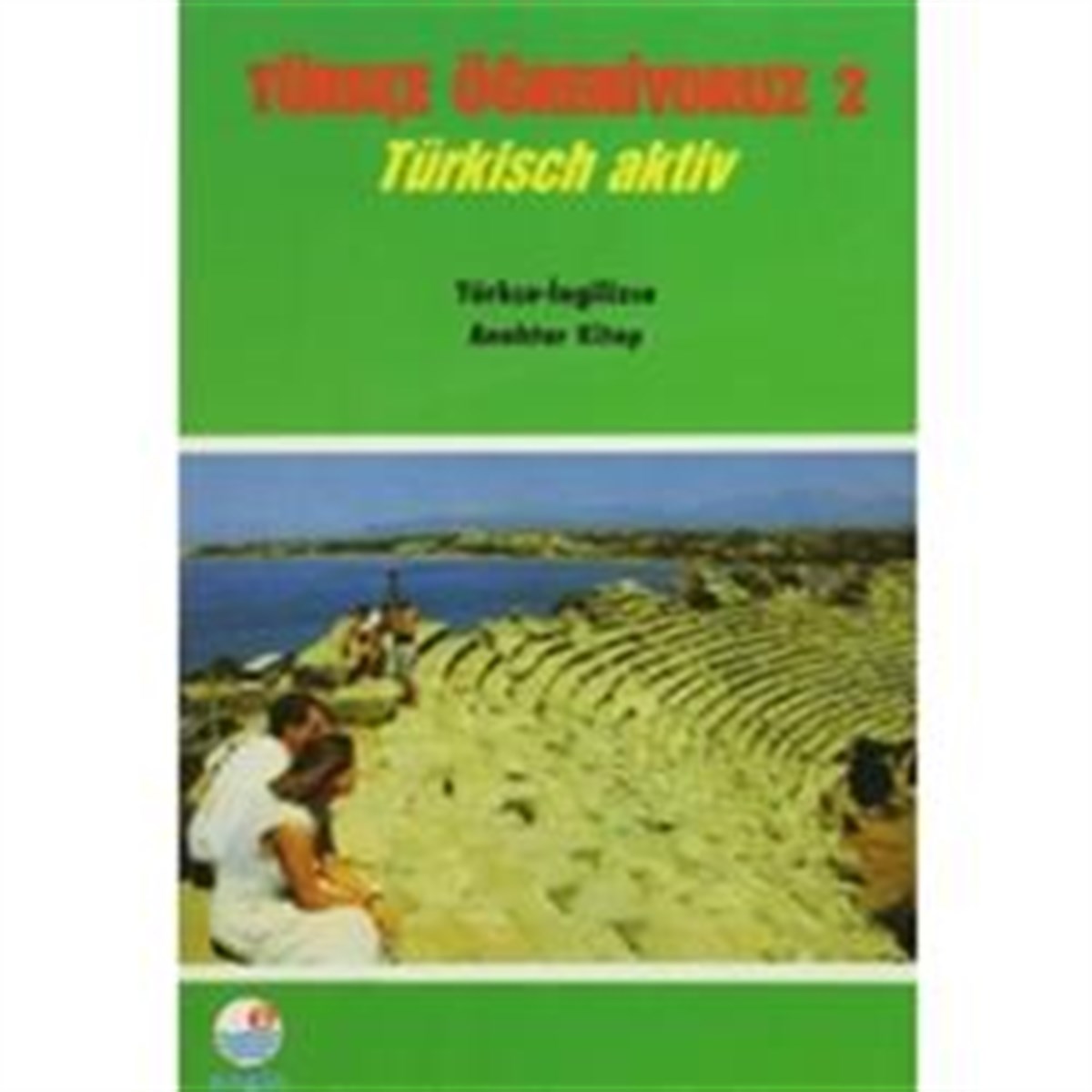 Türkçe Öğreniyoruz 2 - Türkçe-İngilizce Anahtar Kitap