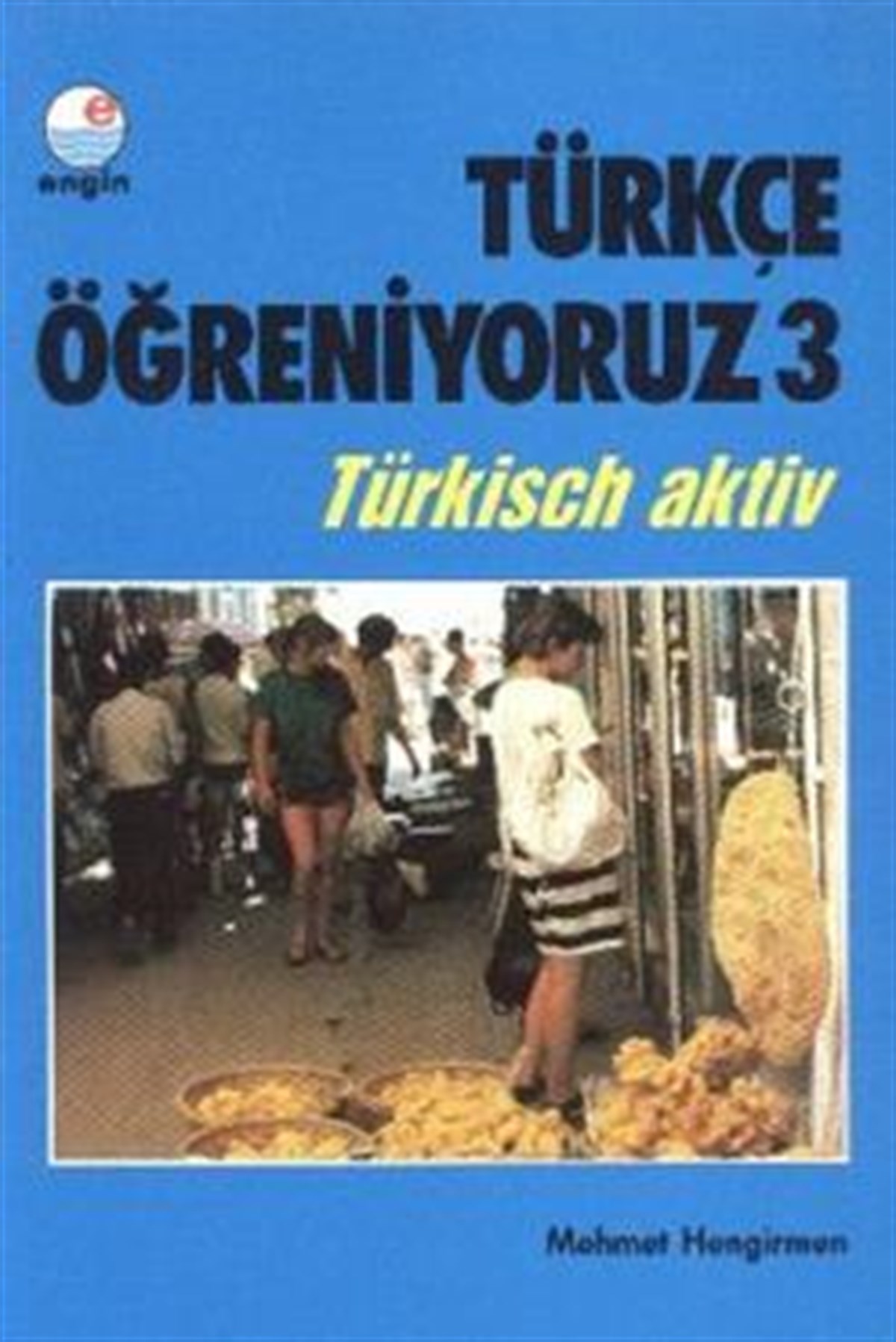 Türkçe Öğreniyoruz 3 - Türkisch Aktiv