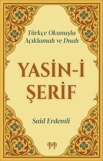 Türkçe Okunuşlu, Açıklamalı ve Dualı Yasin-i Şerif (Cep Boy)