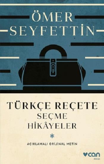 Türkçe Reçete  - Seçme Hikayeler (Açıklamalı Orijinal Metin)