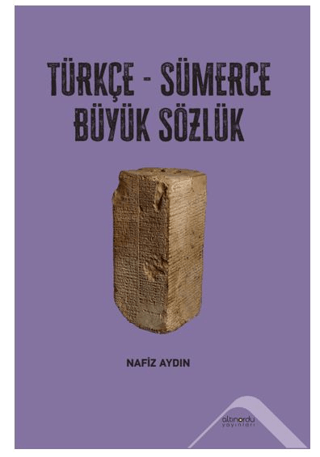 Türkçe-Sümerce Büyük Sözlük