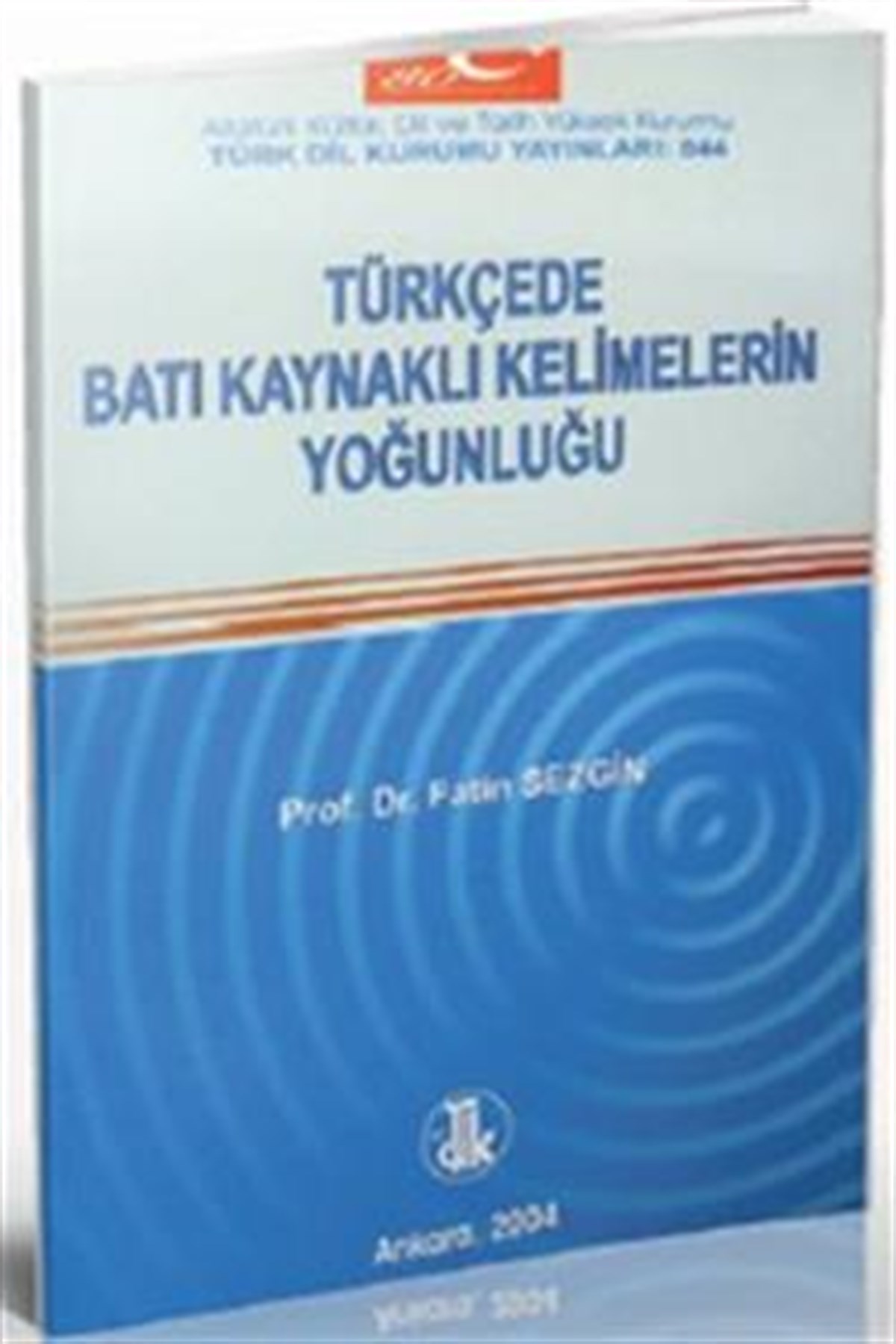 Türkçede Batı Kaynaklı Kelimelerin Yoğunluğu