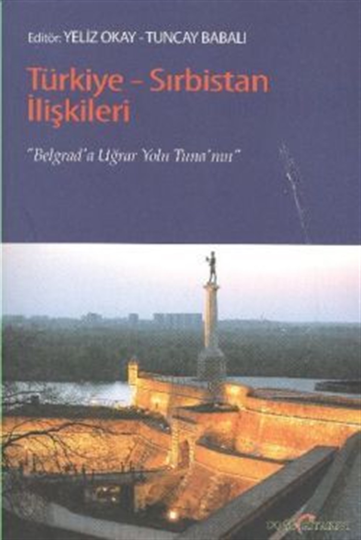 Türkiye - Sırbistan İlişkileri