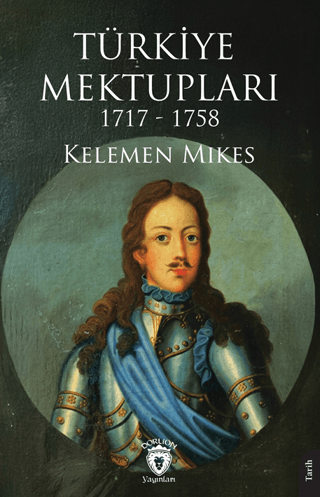 Türkiye Mektupları 1717 - 1758