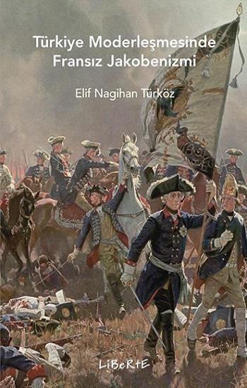 Türkiye Modernleşmesinde Fransız Jakobenizmi