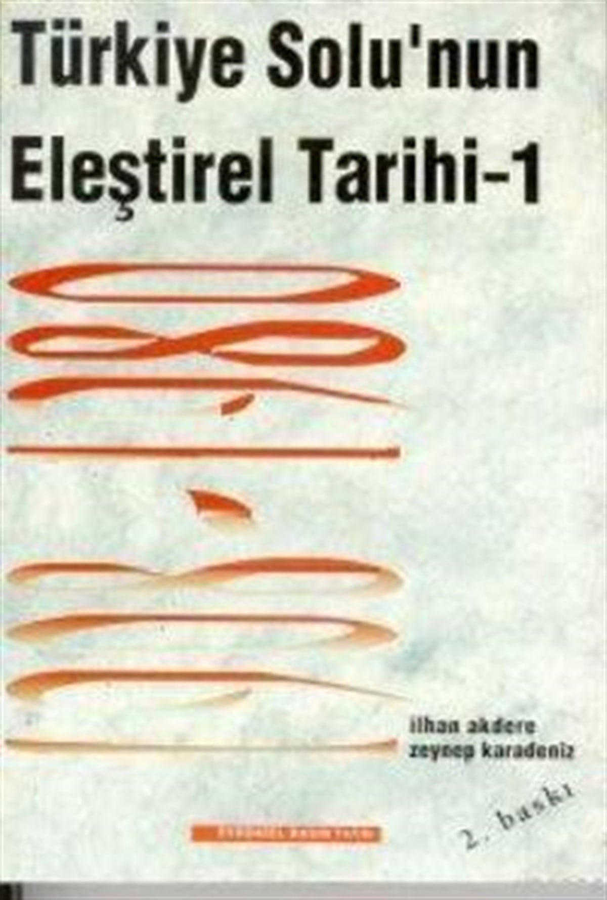 Türkiye Solu'nun Eleştirel Tarihi