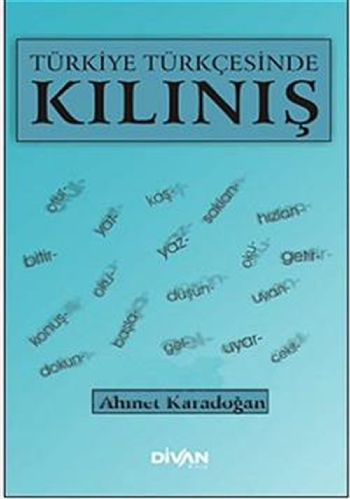 Türkiye Türkçesinde Kılınış