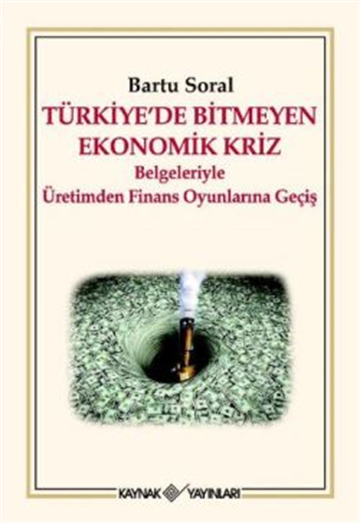 Türkiye’de Bitmeyen Ekonomik Kriz
