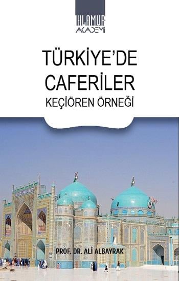 Türkiye’de Caferiler Keçiören Örneği