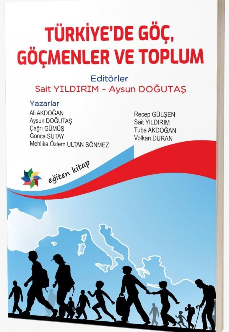 Türkiye’de Göç Göçmenler ve Toplum