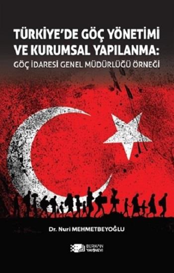 Türkiye’de Göç Yönetimi Ve Kurumsal Yapılanma