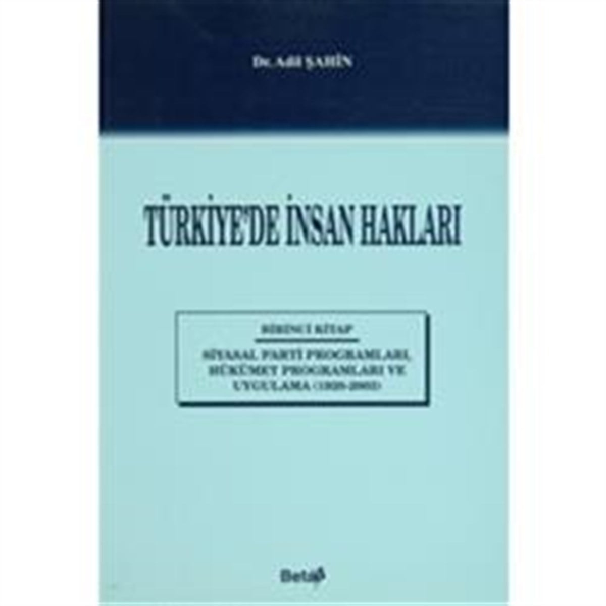 Türkiye’de İnsan Hakları 1. Kitap