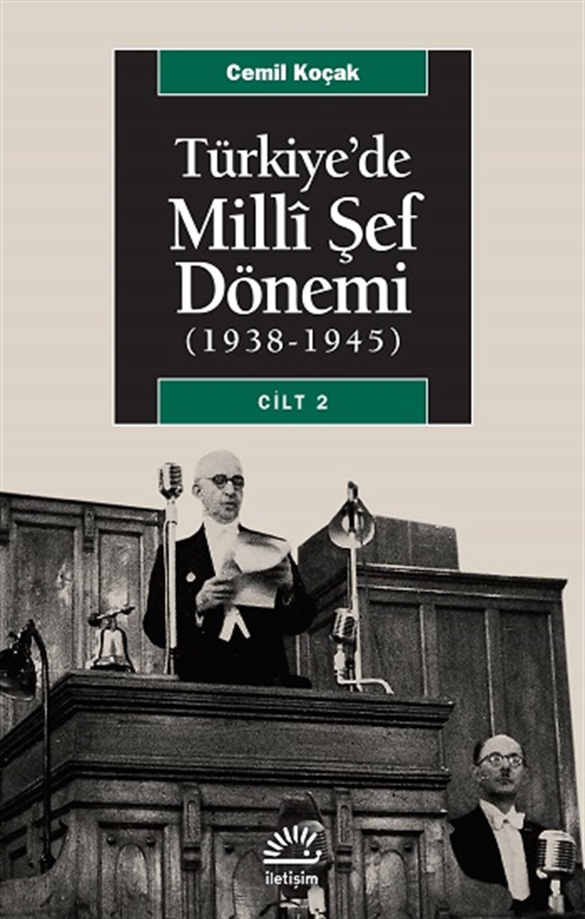 Türkiye'de Milli Şef Dönemi Cilt 2, (1938-1945)