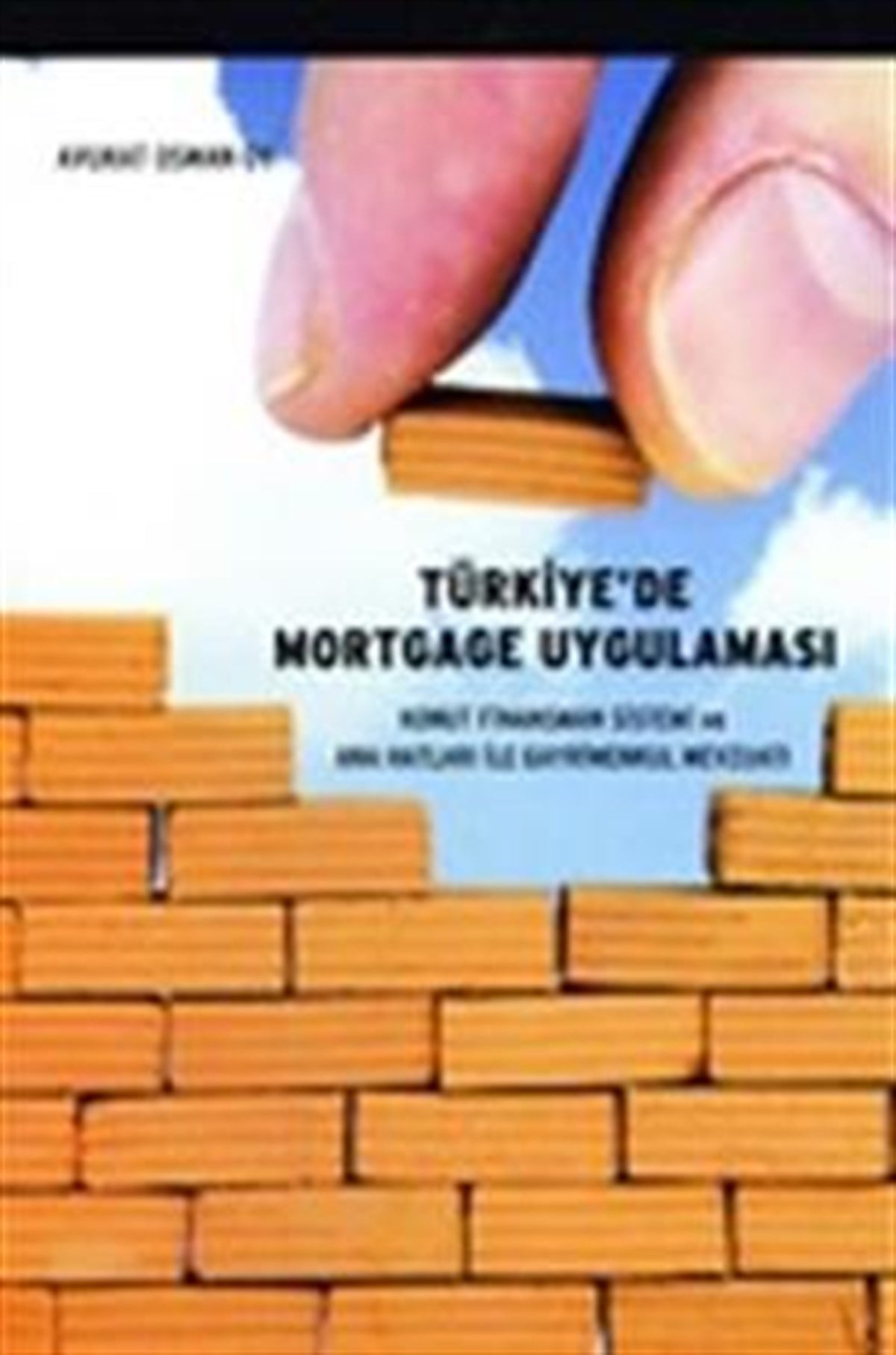 Türkiye’de Mortgage Uygulaması