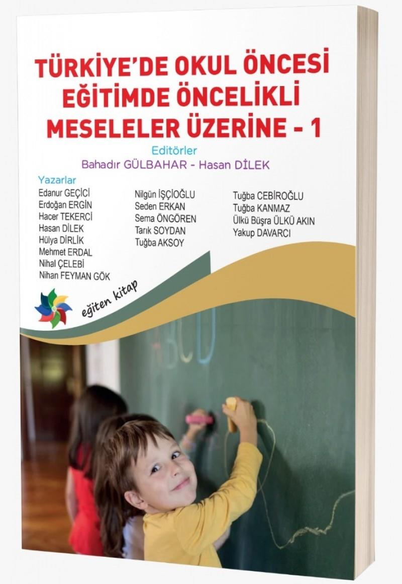 Türkiye’de Okul Öncesi Eğitimde Öncelikli Meseleler Üzerine - 1