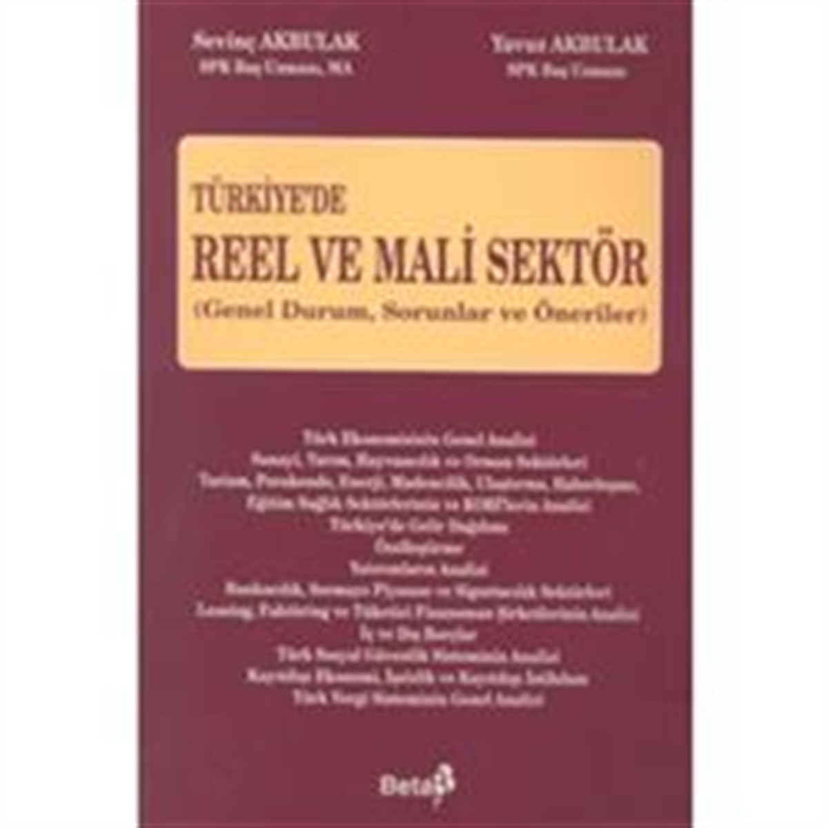 Türkiye’de Reel ve Mali Sektör Genel Durum, Sorunlar ve Öneriler