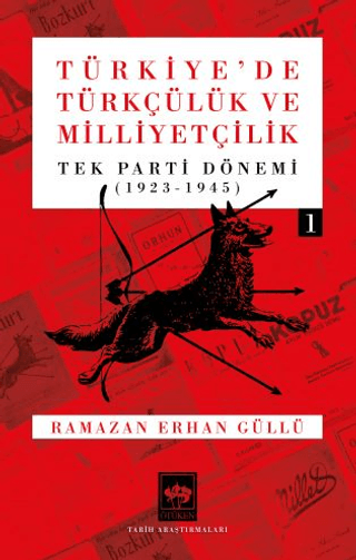 Türkiye'de Türkçülük ve Milliyetçilik Cilt 1