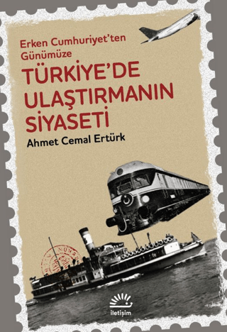 Türkiye'de Ulaştırmanın Siyaseti