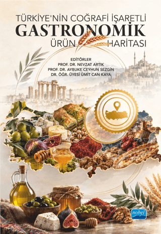 Türkiye’nin Coğrafi İşaretli Gastronomik Ürün Haritası