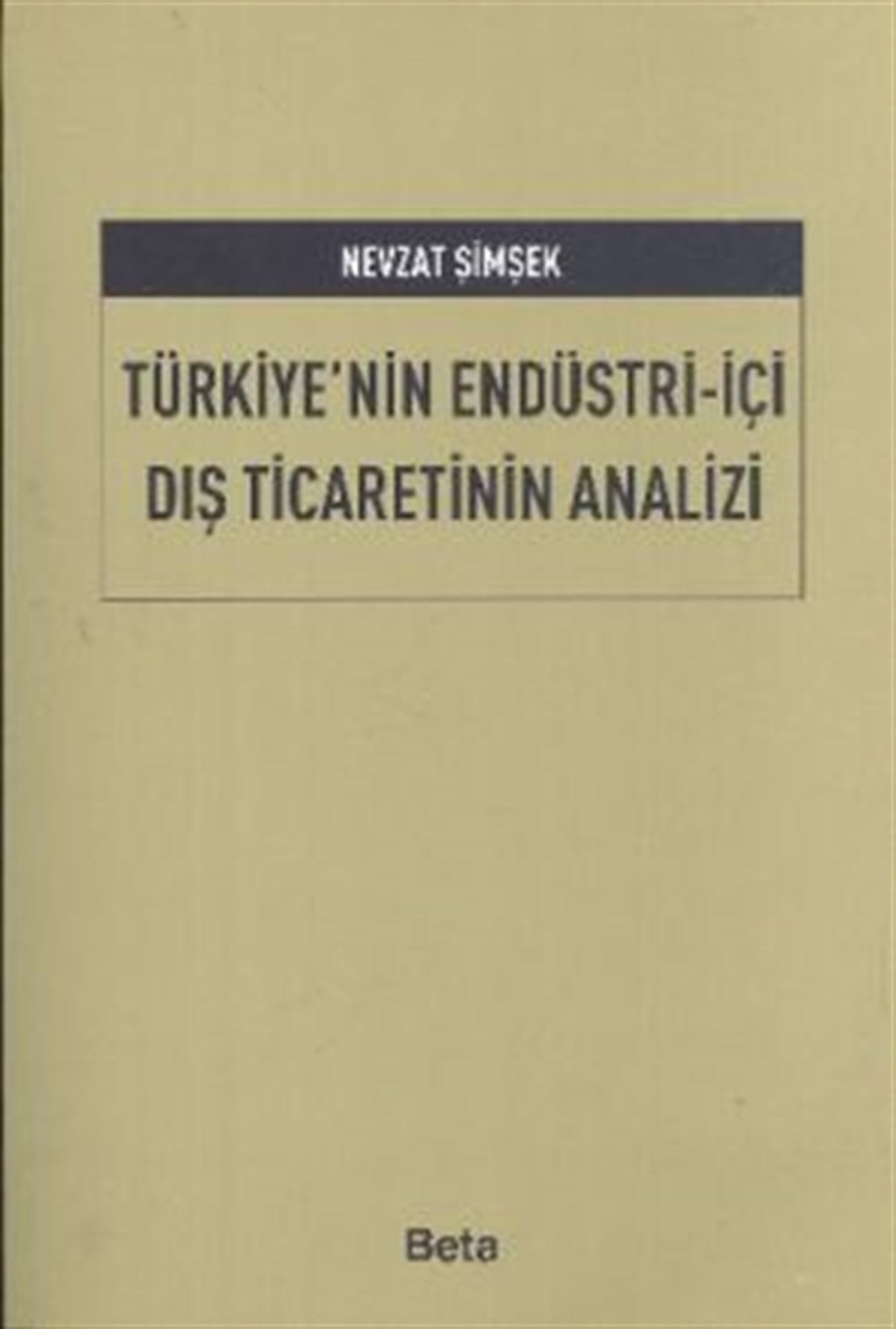 Türkiye’nin Endüstri-İçi Dış Ticaretinin Analizi