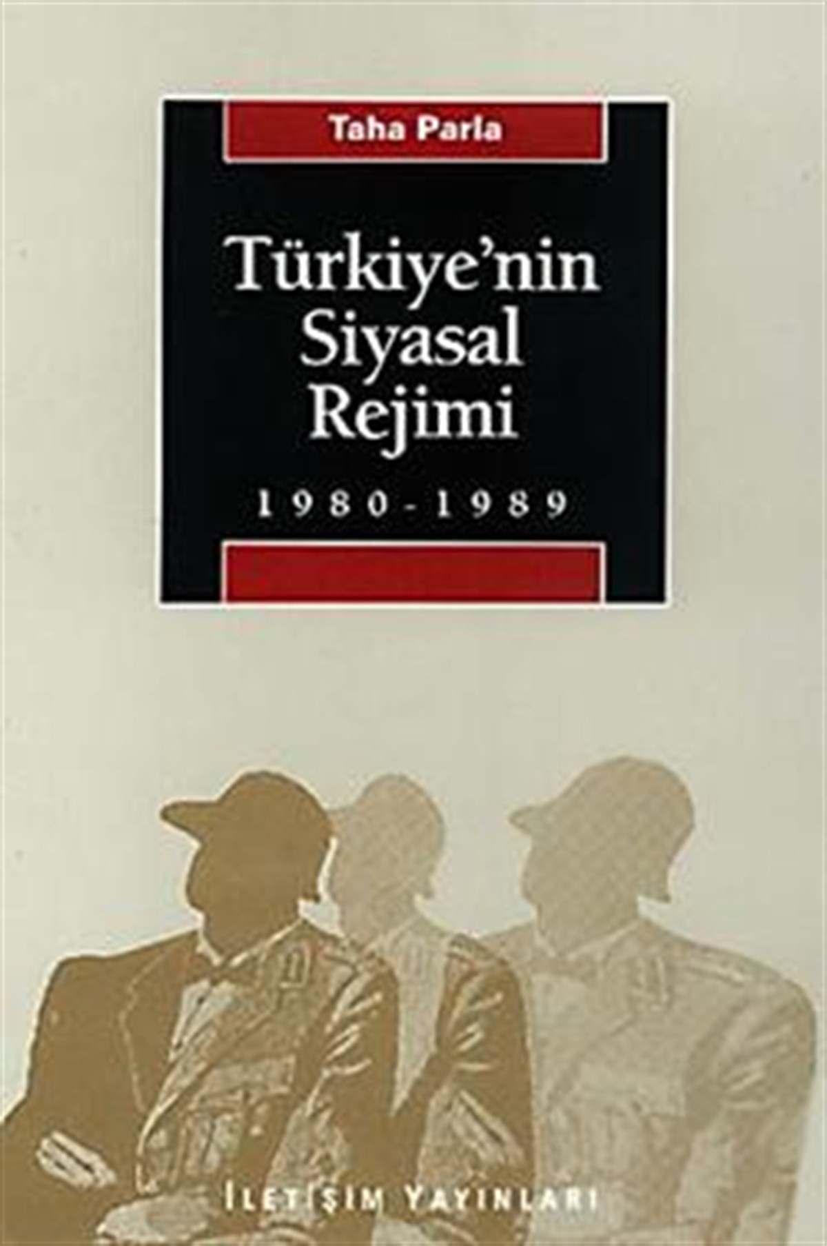 Türkiye'nin Siyasal Rejimi 1980-1989