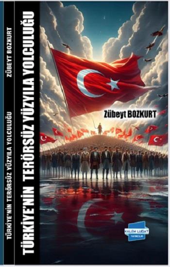 Türkiye’nin Terörsüz Yüzyıla Yolculuğu