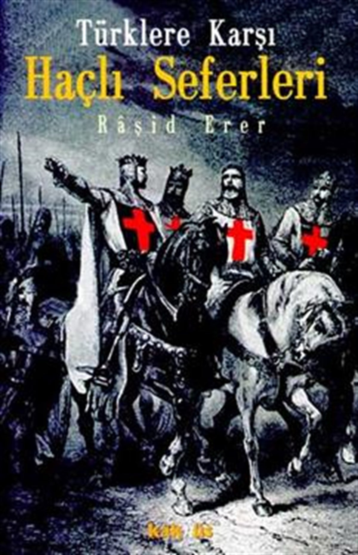 Türklere Karşı Haçlı Seferleri