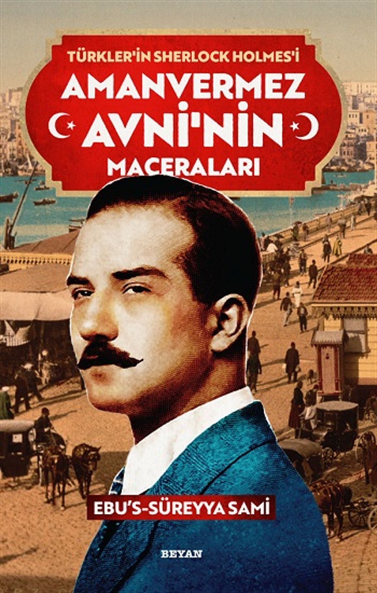 Türkler'in Sherlock Holmes'i  Amanvermez Avni'nin Maceraları (1-10)  Tek Kitap