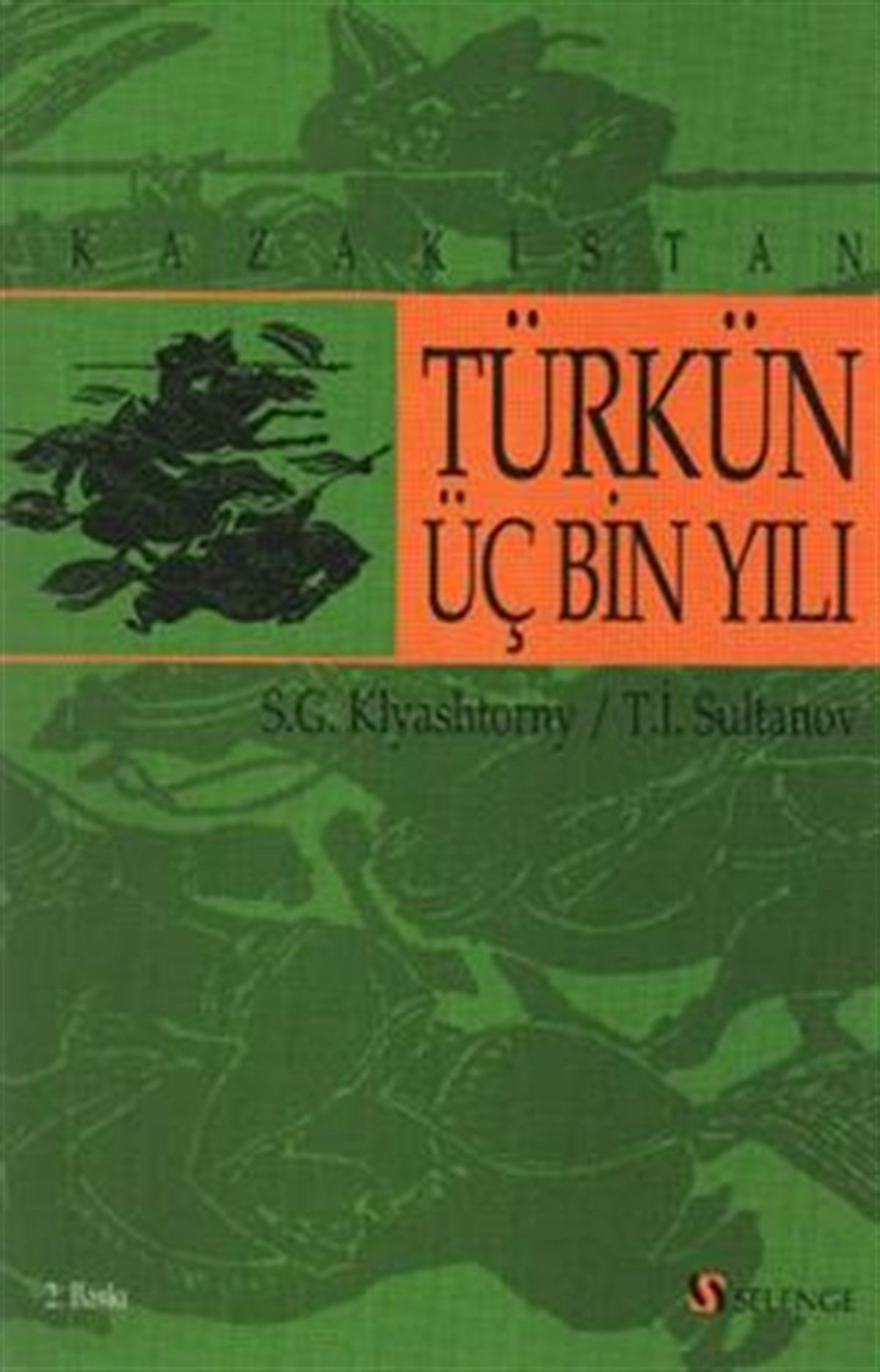 Türkün Üç Bin Yılı - Kazakistan