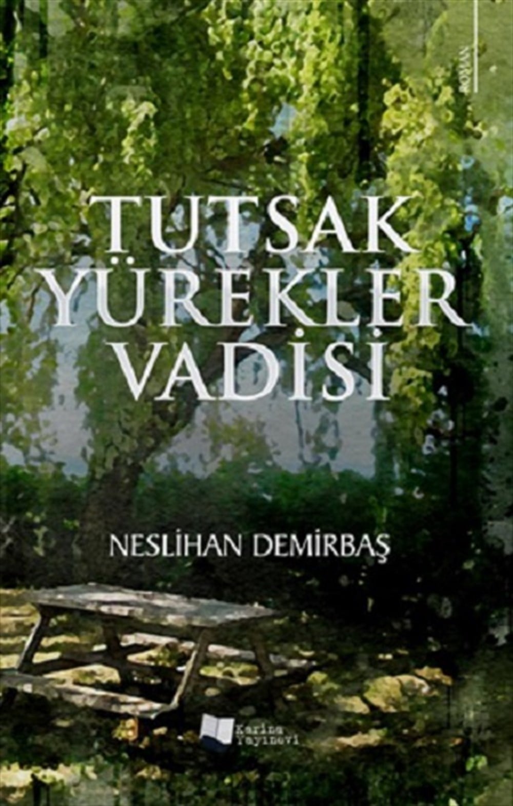 Tutsak Yürekler Vadisi