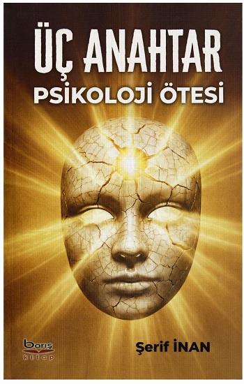 Üç Anahtar - Psikoloji Ötesi