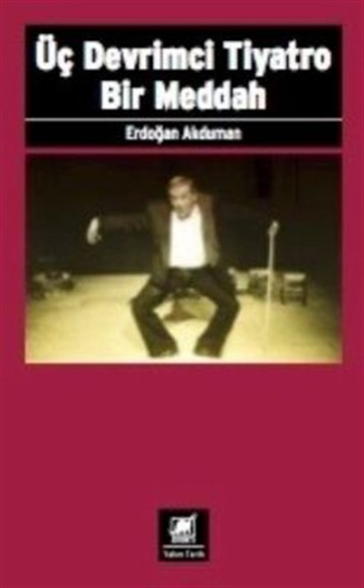 Üç Devrimci Tiyatro Bir Meddah