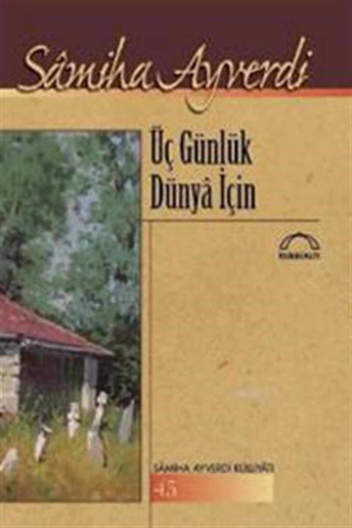 Üç Günlük Dünya İçin