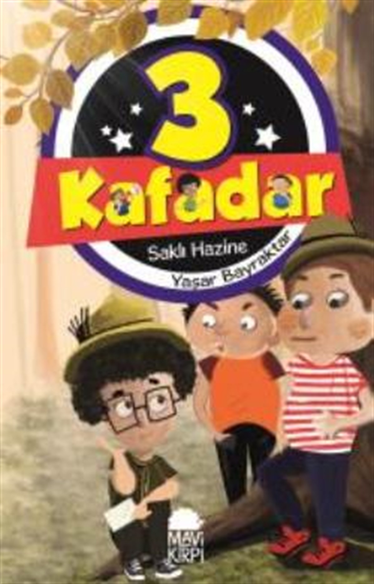 Üç Kafadar- Saklı Hazine